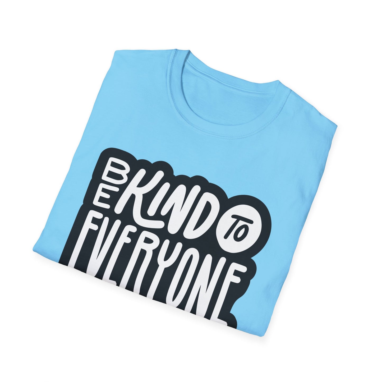 Be Kind to Everyone T-Shirt, Kindness Unisex Softstyle Tee