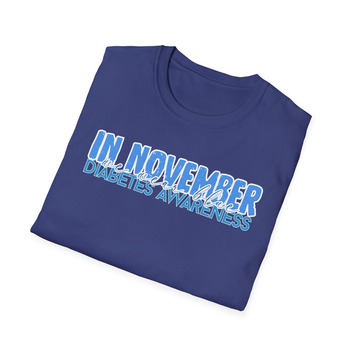 Diabetes Awareness- November- Unisex Softstyle T-Shirt