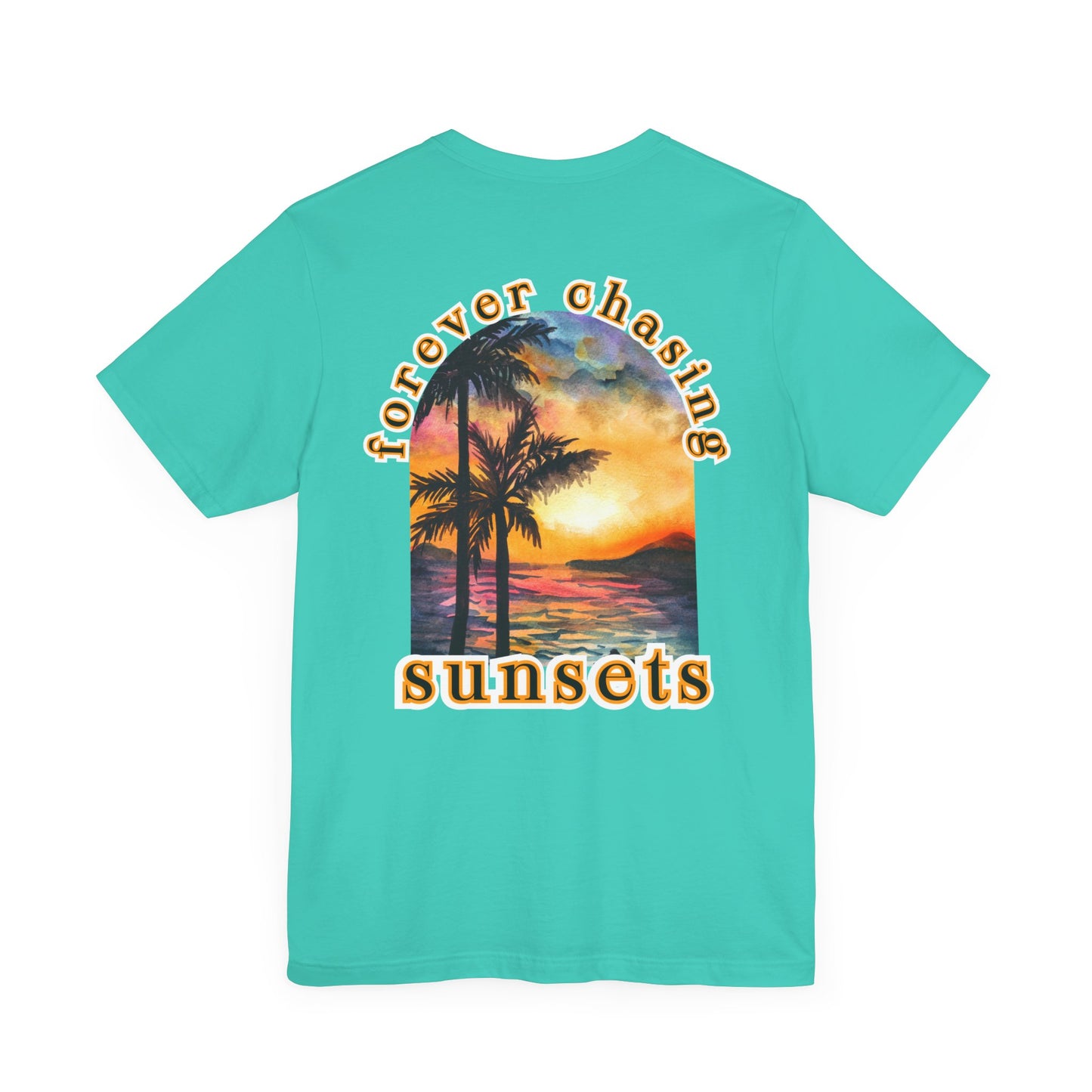 Forever Chasing Sunsets Summer Tee, Unisex T-Shirt, Vacation Apparel, Gift for Summer
