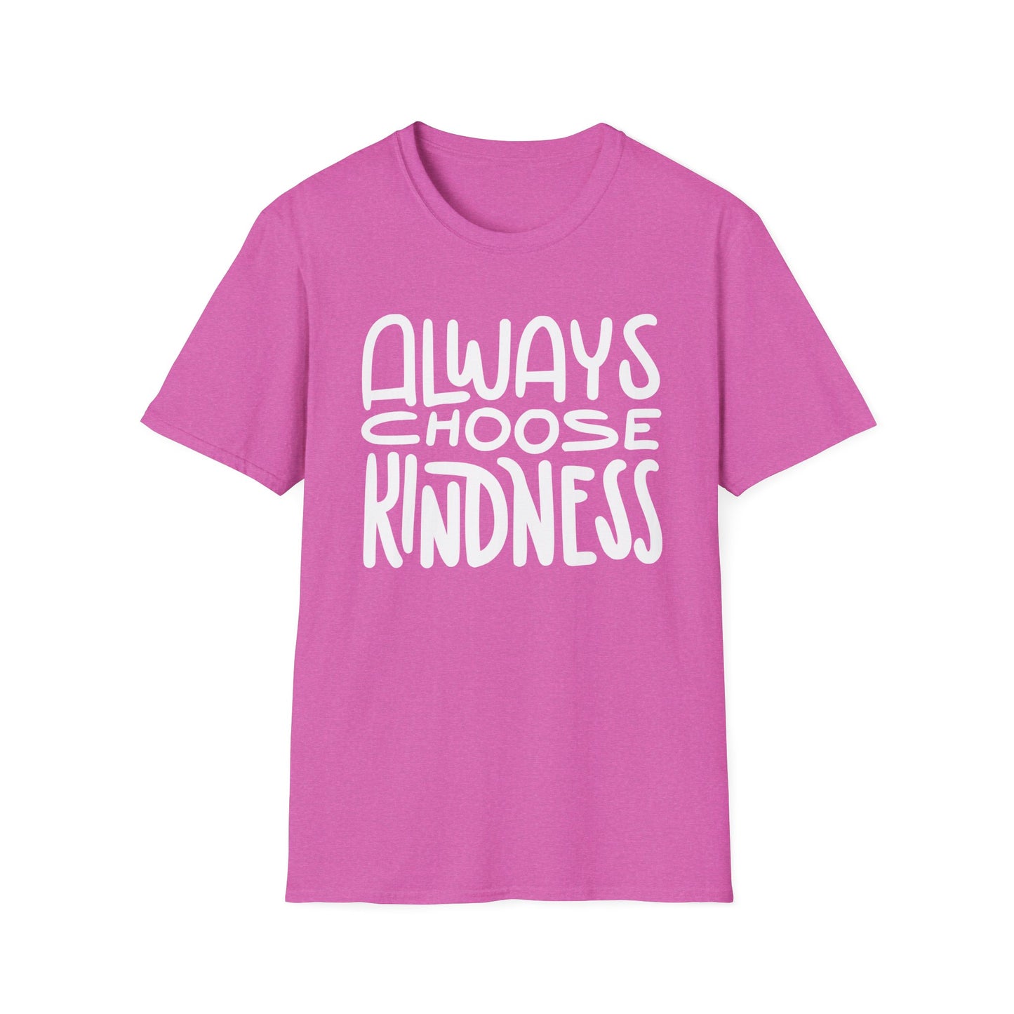 Always Choose Kindness T-Shirt