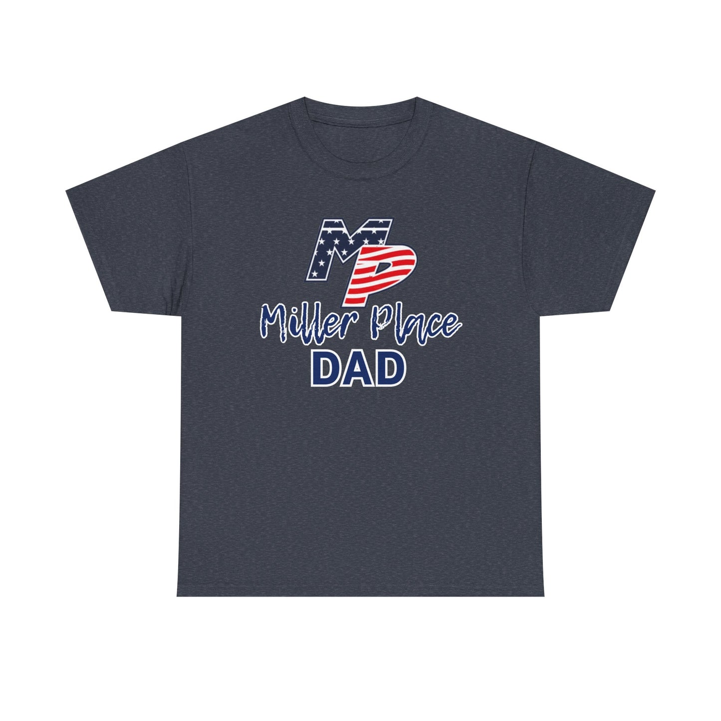 Miller Place Dad Shirt- Unisex Shirt