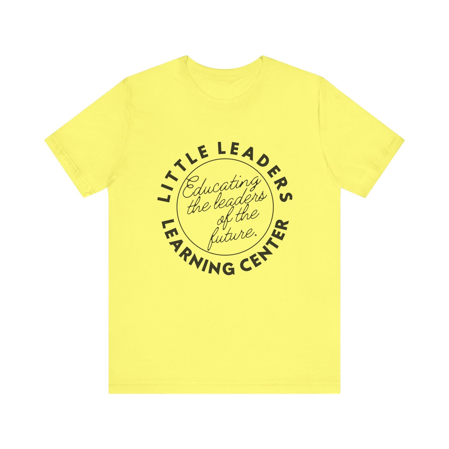 Little Leaders Slogan Tee - Unisex Jersey Short Sleeve Tee