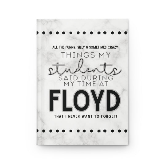 Floyd Strong- "All the things my students have said" Journal