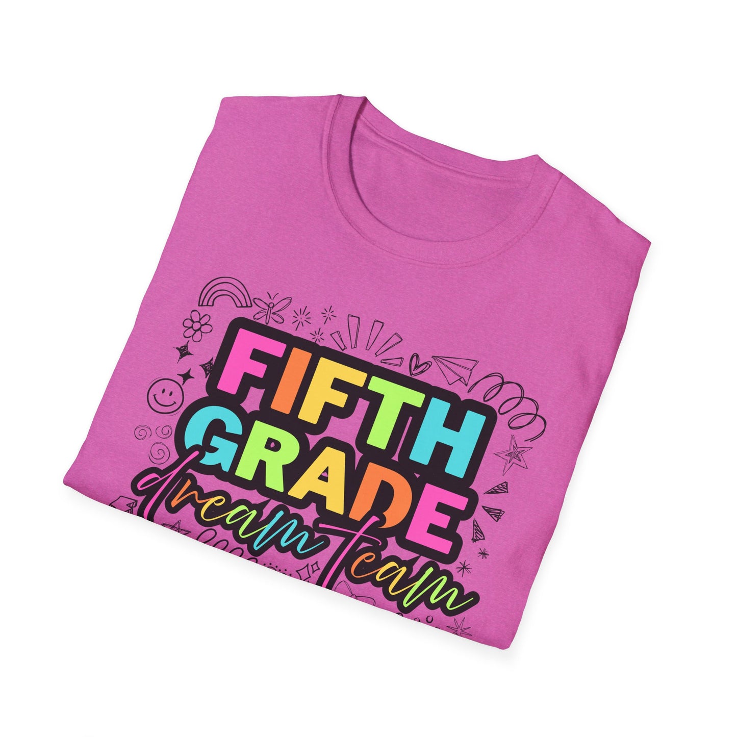 Dream Team- 5th Grade- Unisex Softstyle T-Shirt- Teacher Life