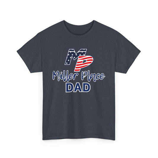 Miller Place Dad Shirt- Unisex Shirt