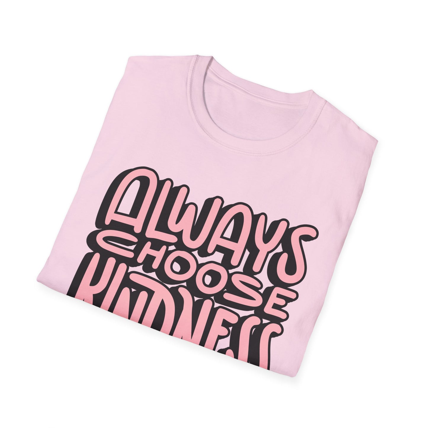 Always Choose Kindness T-Shirt