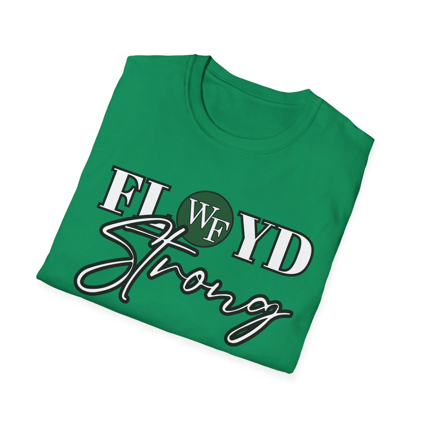 FLOYD Strong Unisex Softstyle T-Shirt - Inspirational Comfort Tee