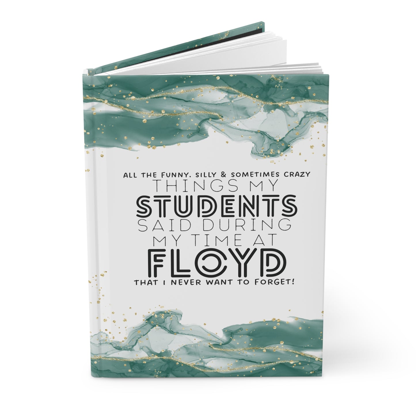 Floyd- "All the things my students have said" Journal