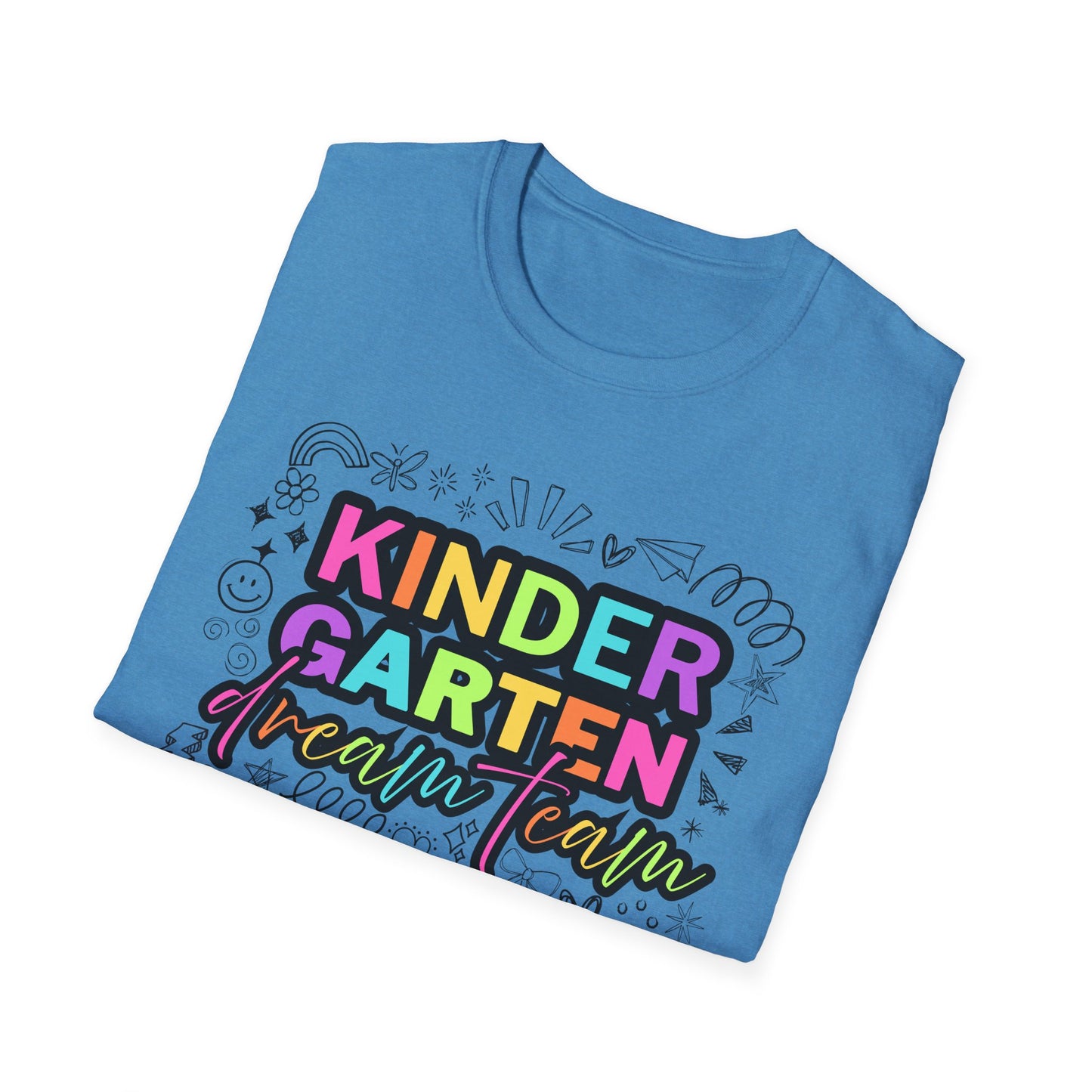 Dream Team- Kindergarten- Unisex Softstyle T-Shirt- Teacher Life