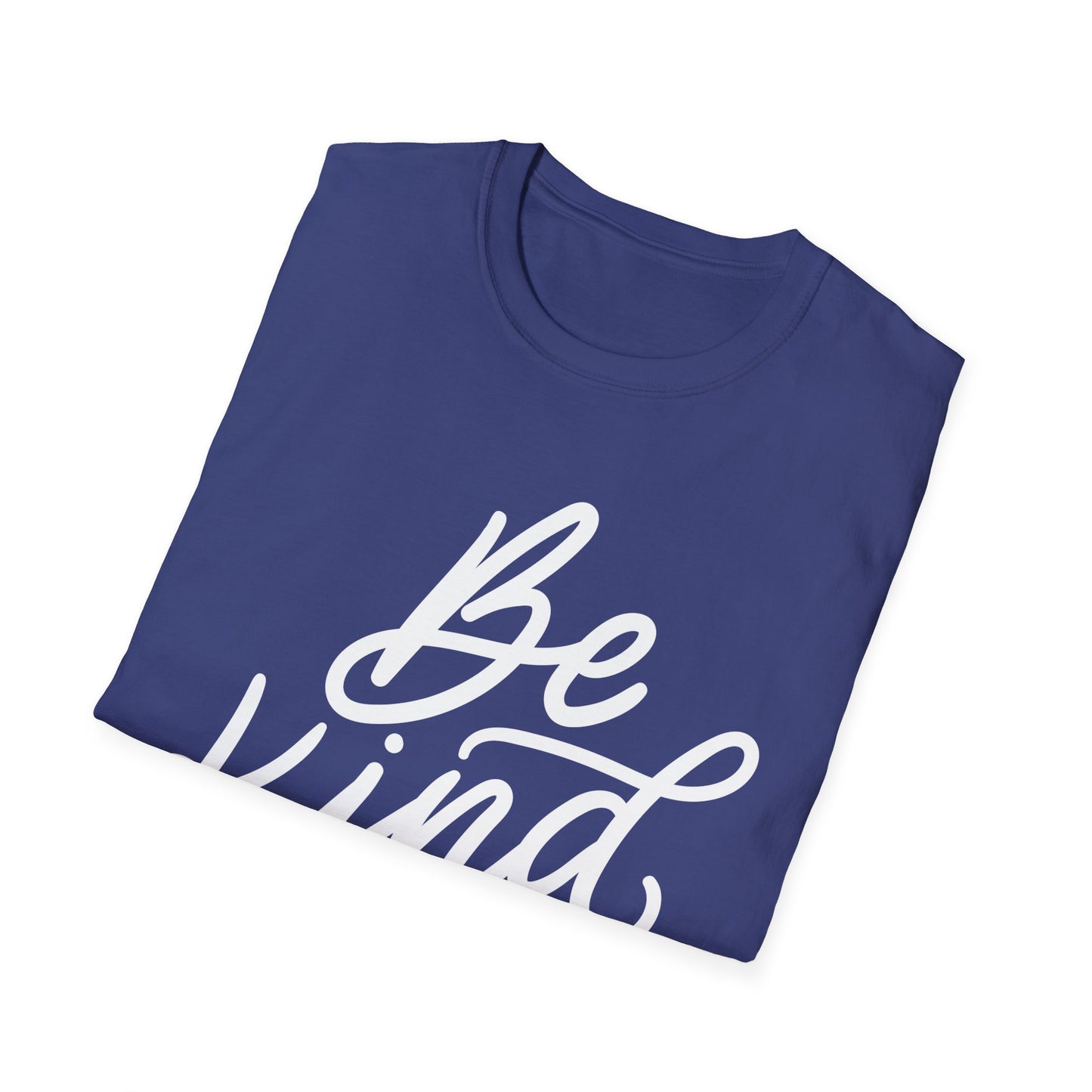 Be Kind- KindnessT-Shirt, Unisex Softstyle Tee