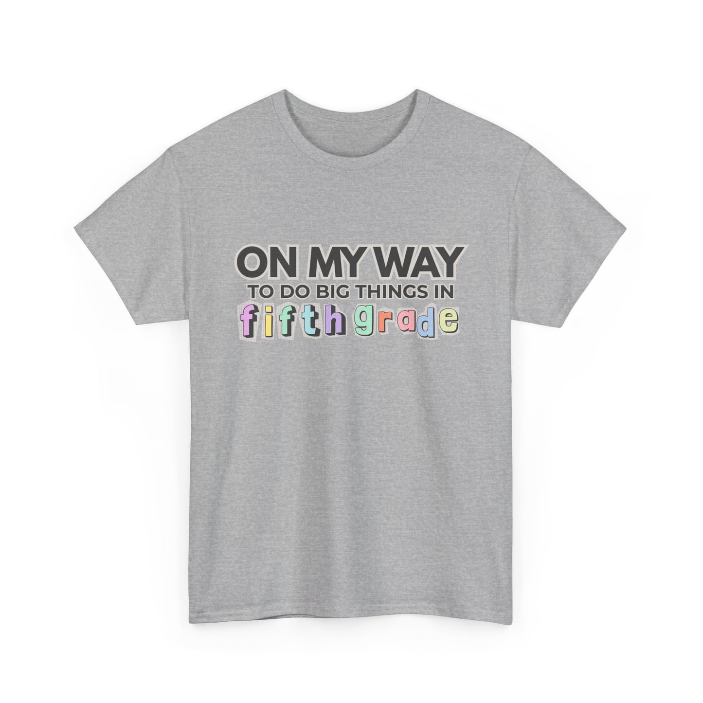 On My Way to Fifth Grade Unisex Heavy Cotton Tee- Back to School