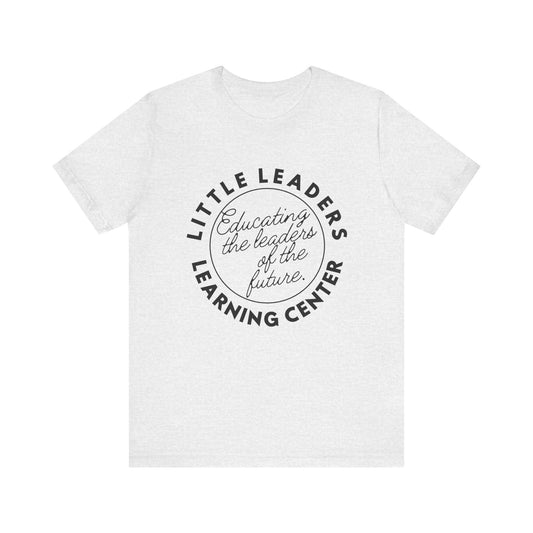 Little Leaders Slogan Tee - Unisex Jersey Short Sleeve Tee