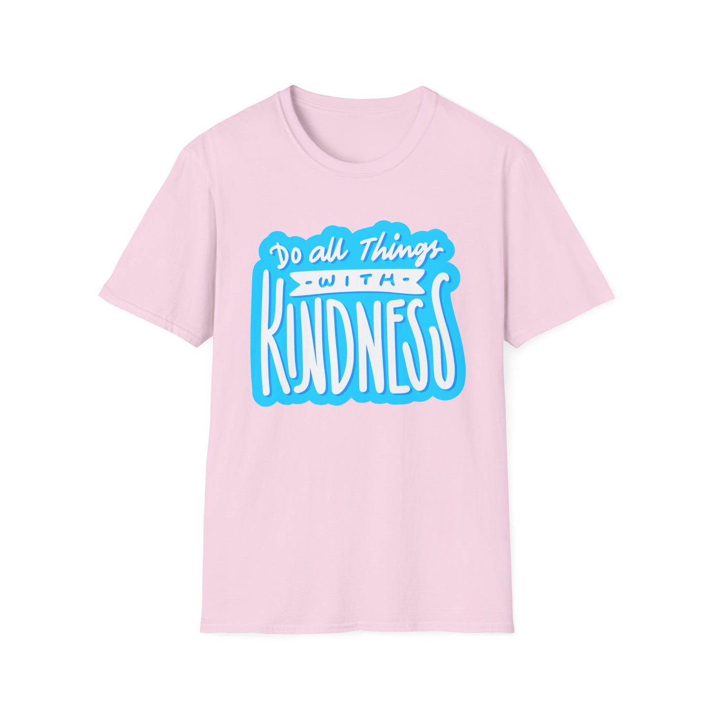 Do All Things with KindnessTeacher T-Shirt