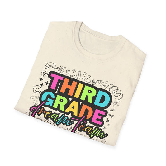 Dream Team- 3rd Grade- Unisex Softstyle T-Shirt- Teacher Life
