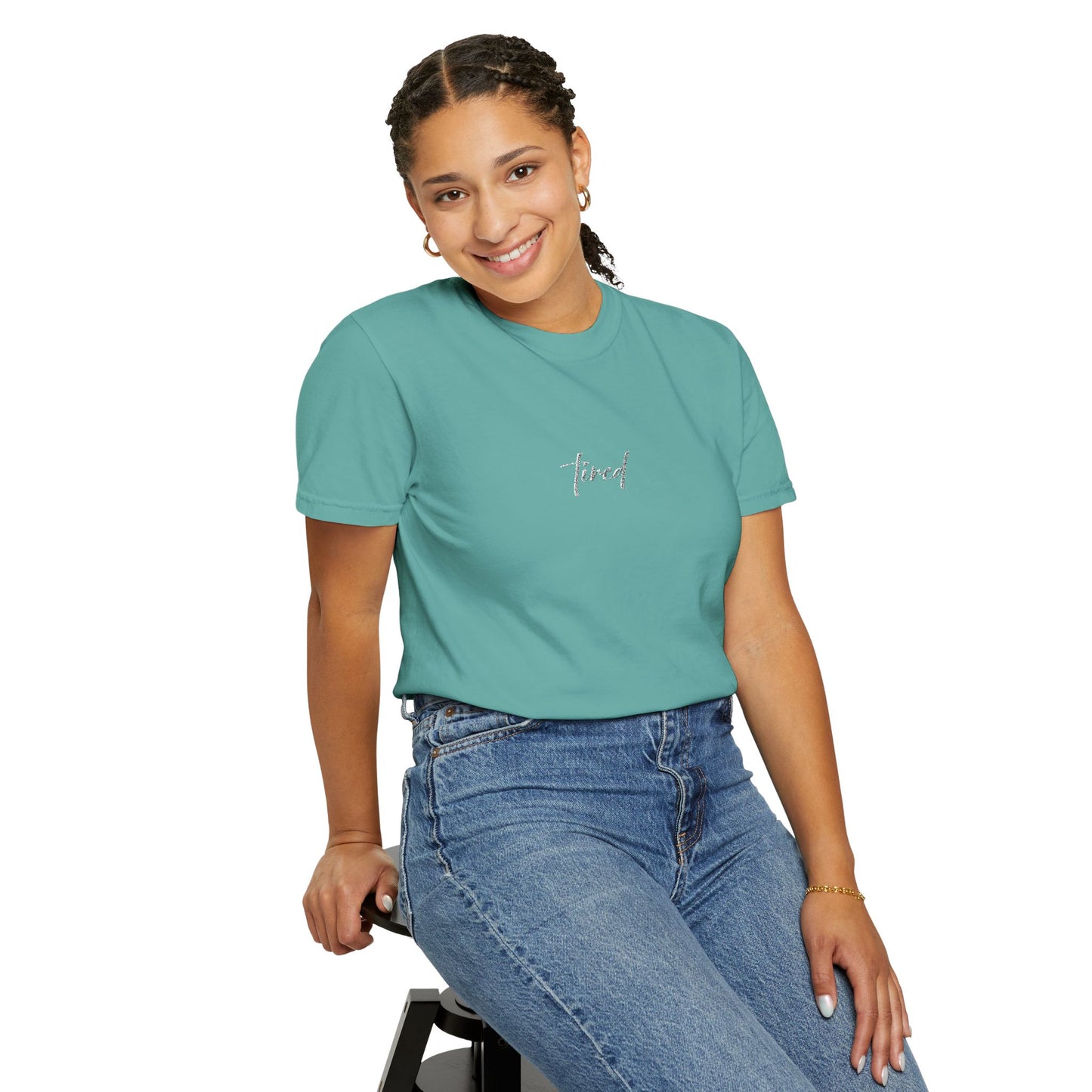 Tired (cursive)- One Word- Garment-Dyed Unisex Tee