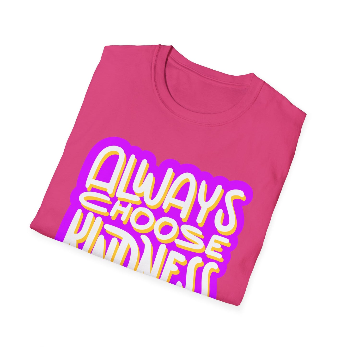 Always Choose Kindness T-Shirt