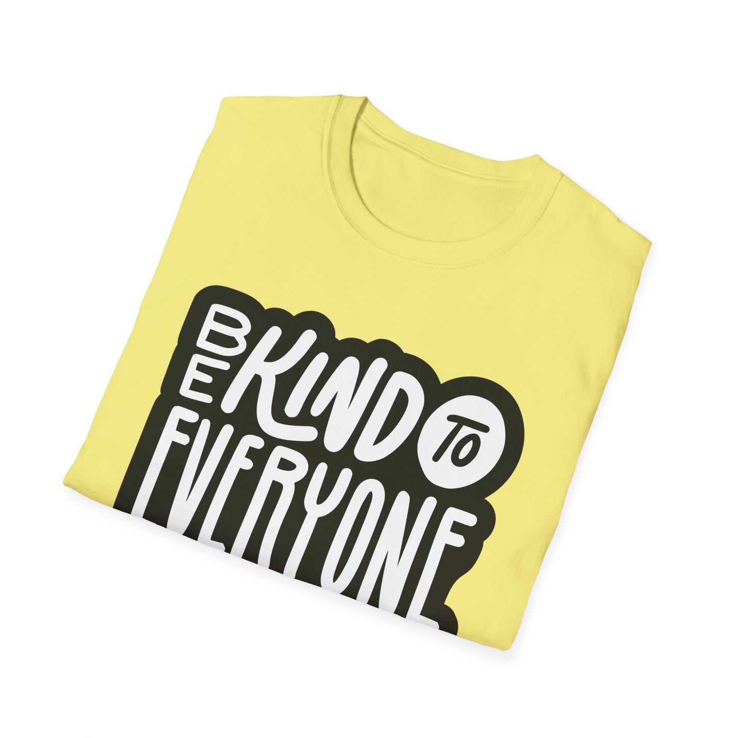 Be Kind to Everyone T-Shirt, Kindness Unisex Softstyle Tee