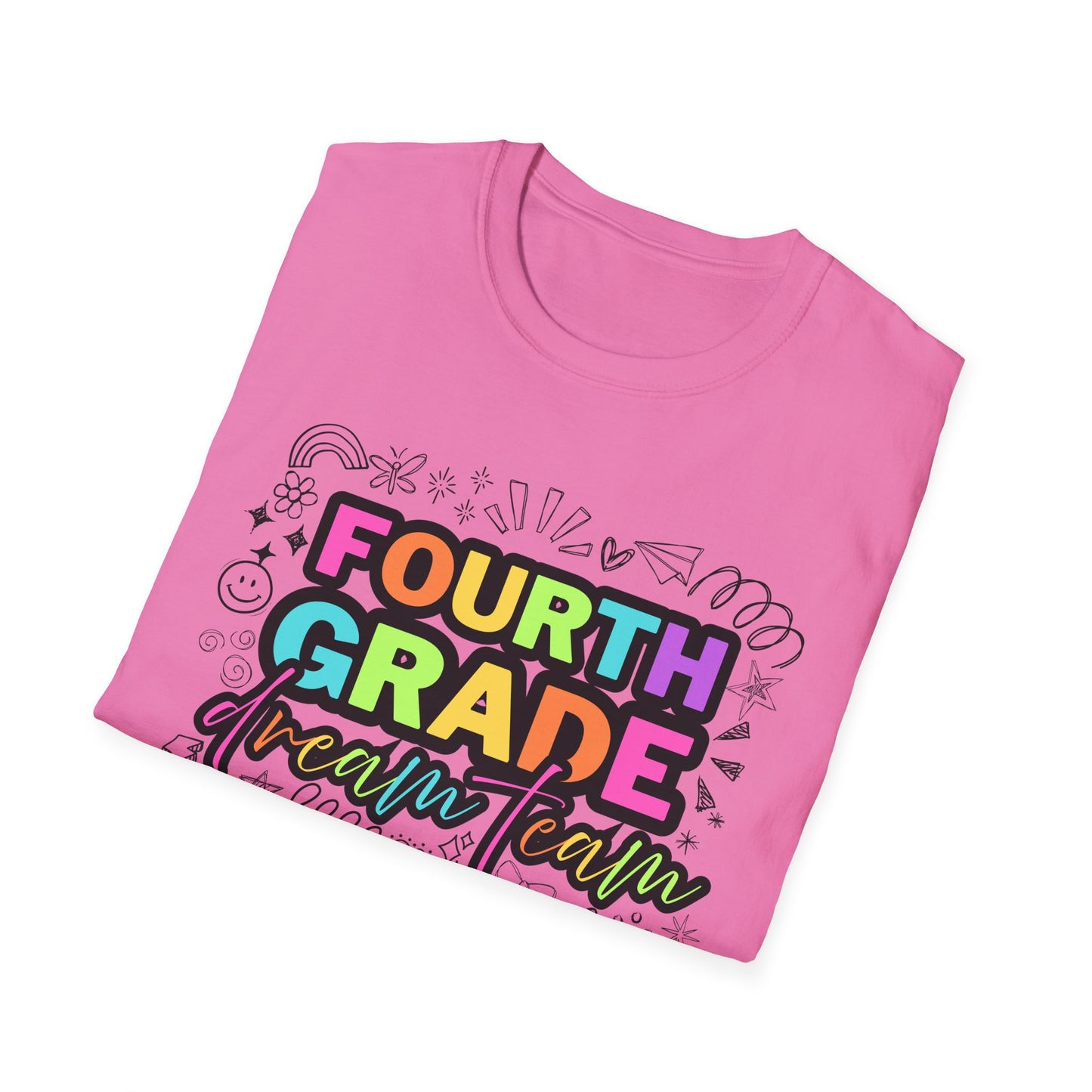 Dream Team- 4th Grade- Unisex Softstyle T-Shirt- Teacher Life