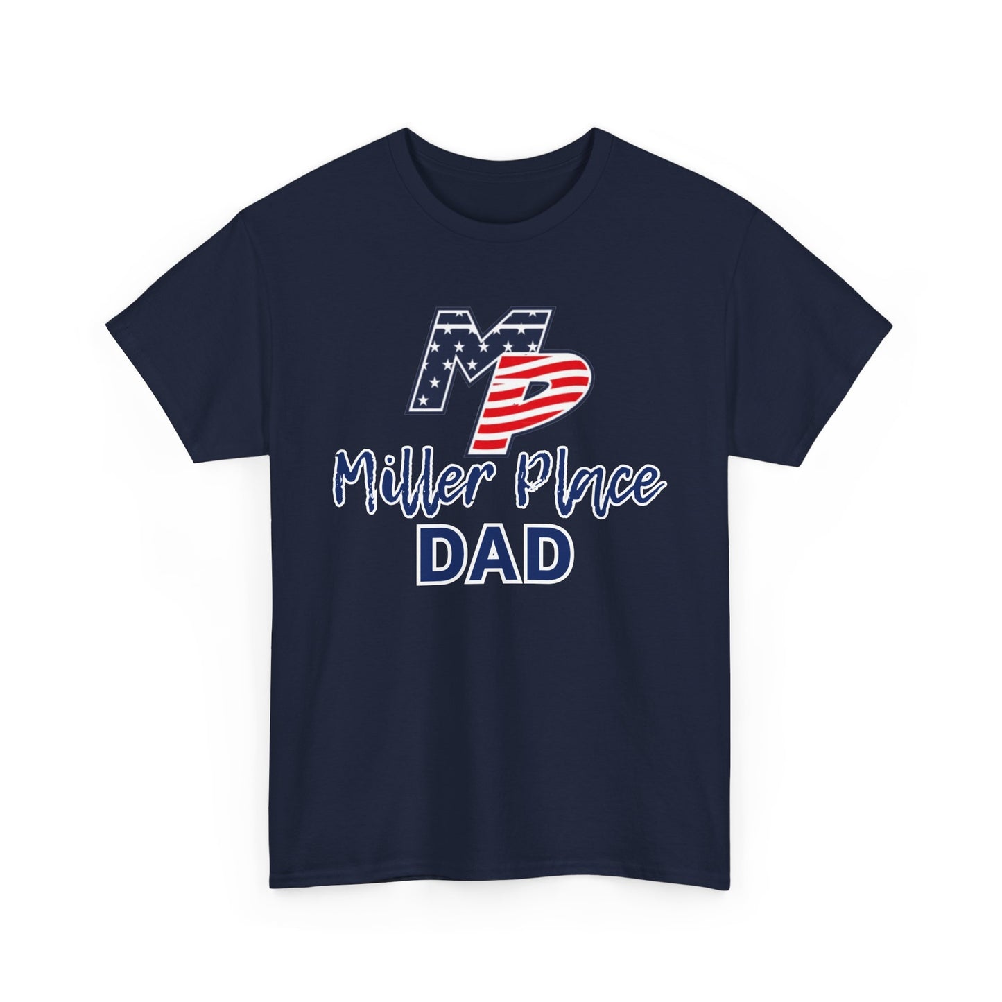 Miller Place Dad Shirt- Unisex Shirt