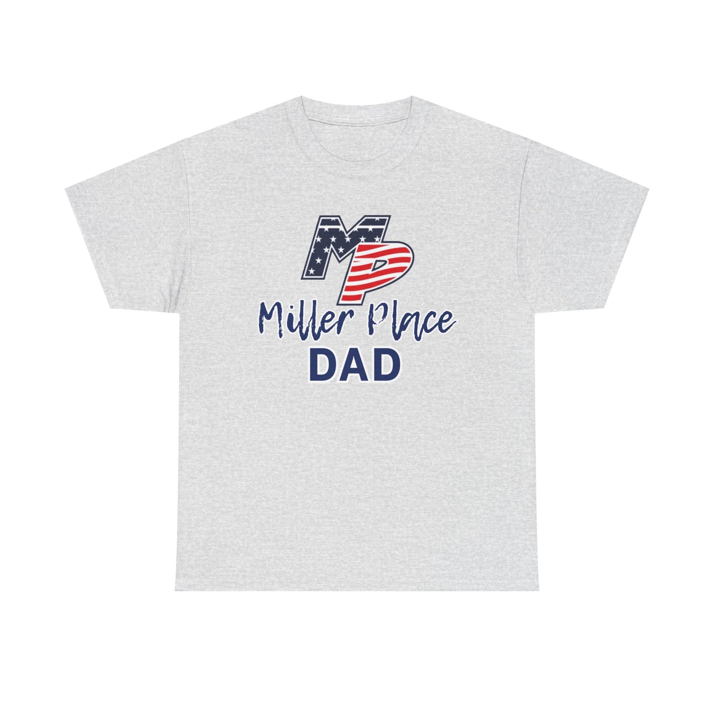 Miller Place Dad Shirt- Unisex Shirt