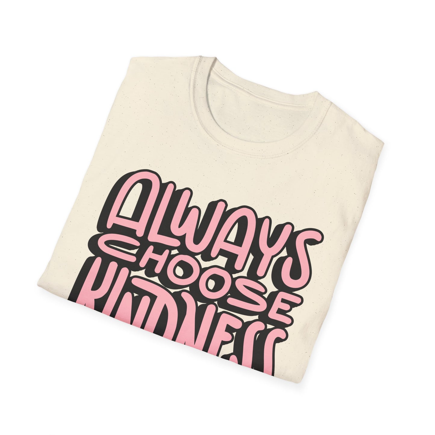 Always Choose Kindness T-Shirt