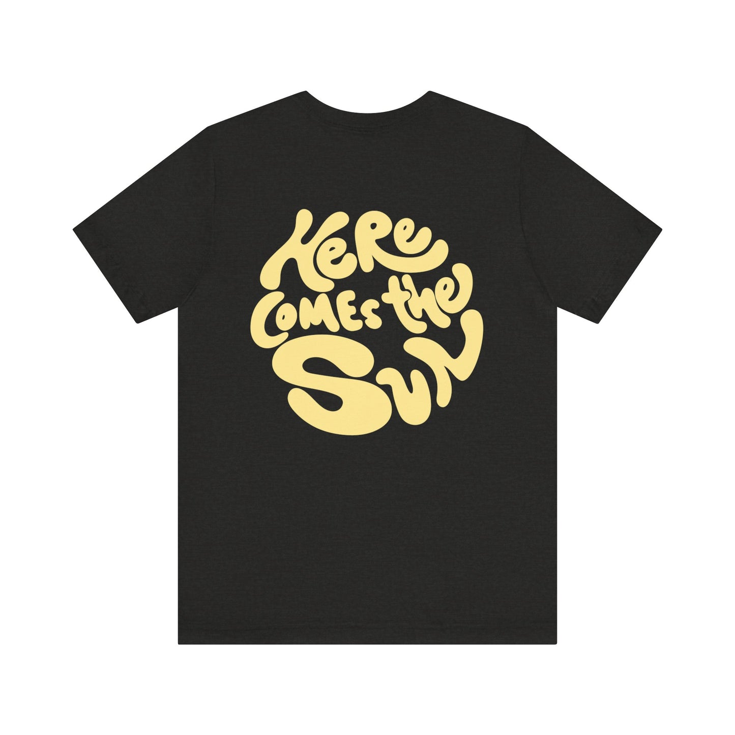 Sunny Vibes Tee - Here Comes the Sun, Unisex Tee, Summer T-Shirt