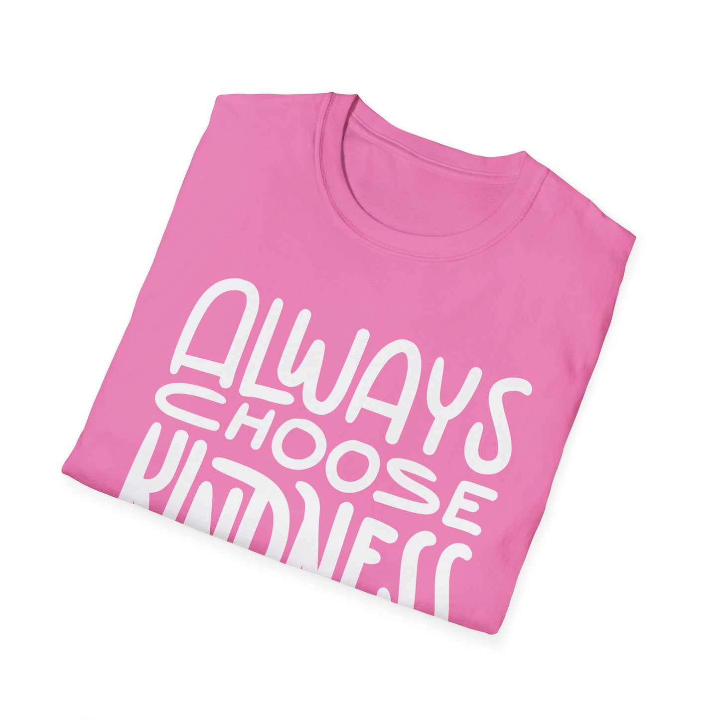 Always Choose Kindness T-Shirt