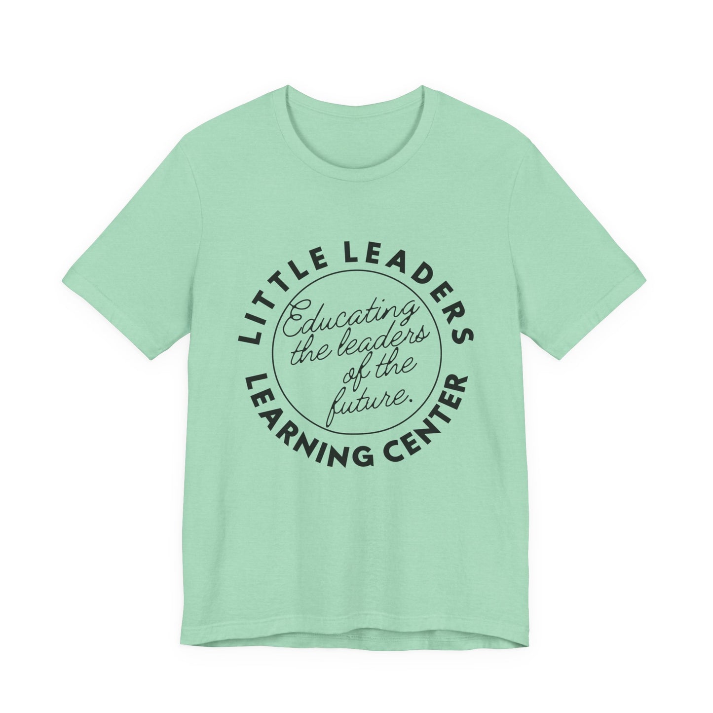 Little Leaders Slogan Tee - Unisex Jersey Short Sleeve Tee