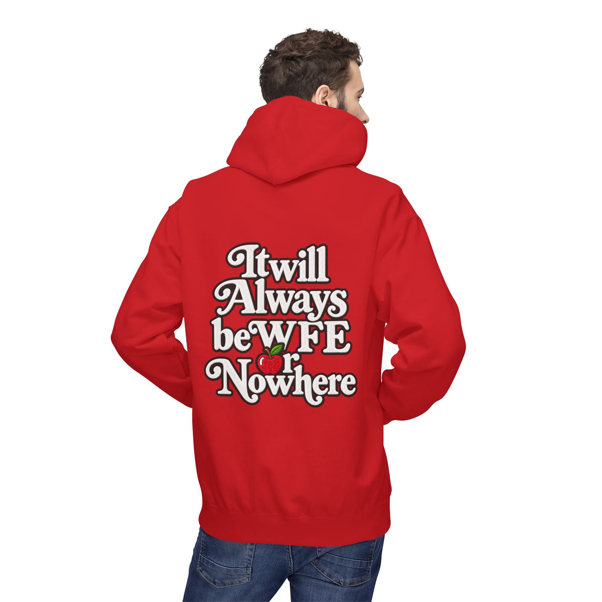 "WFE or Nowhere" with Supplies Hoodie