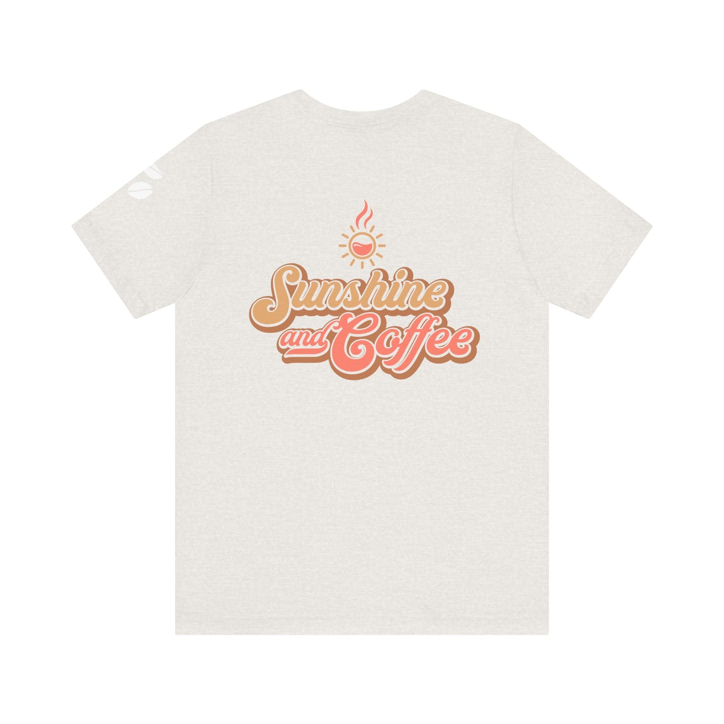 Sunshine and Coffee Unisex Tee - Perfect for Coffee Lovers