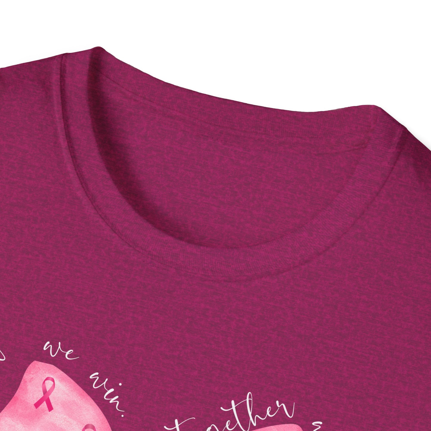 We Fight, We Win- Breast Cancer Awareness Tee, Unisex Softstyle T-Shirt