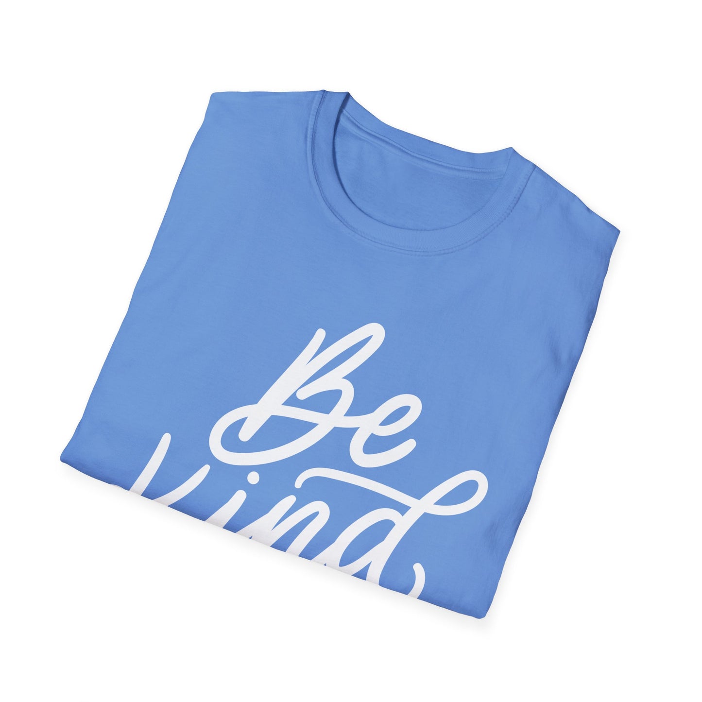 Be Kind- KindnessT-Shirt, Unisex Softstyle Tee