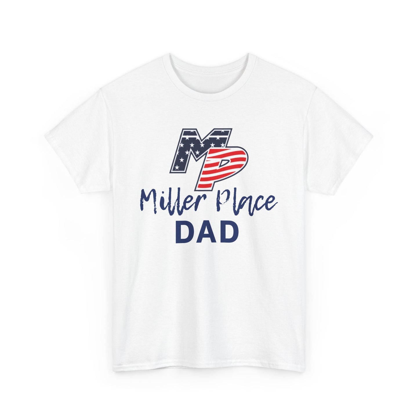 Miller Place Dad Shirt- Unisex Shirt