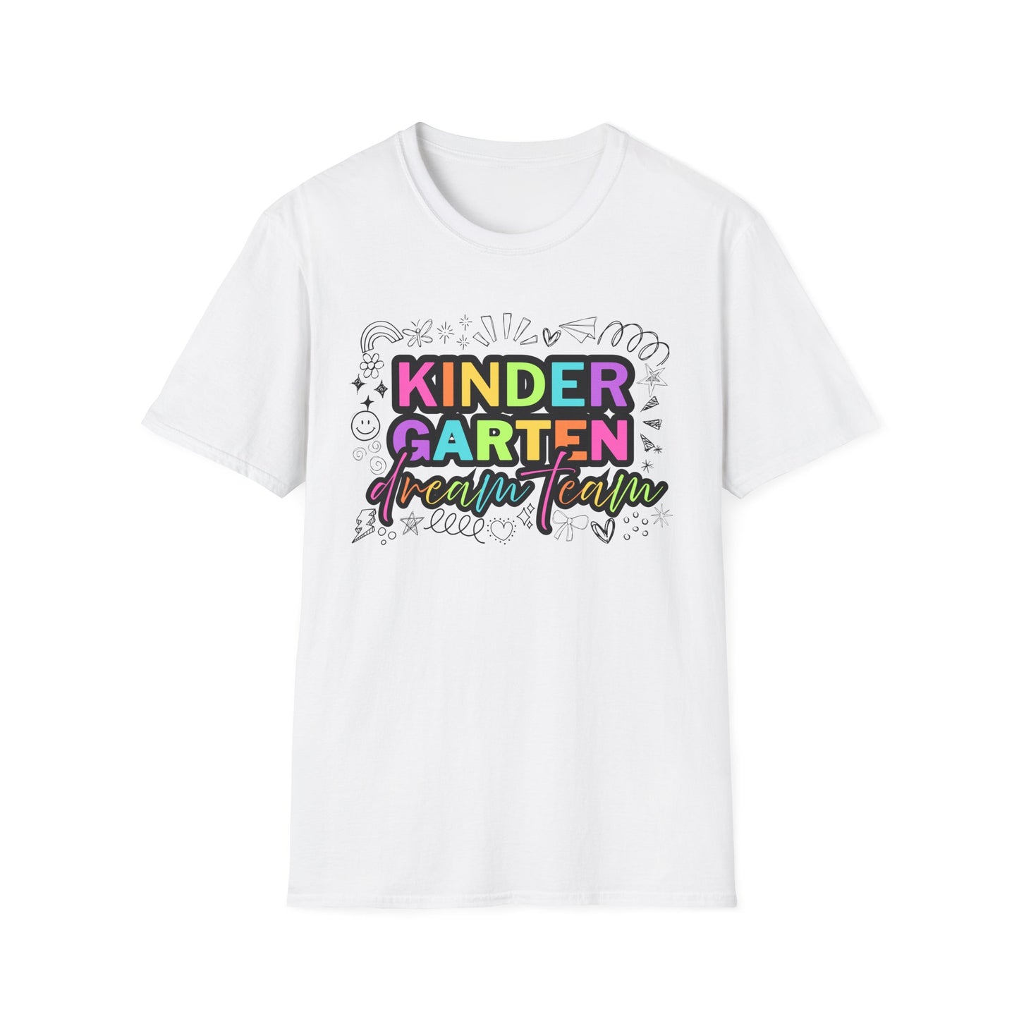 Dream Team- Kindergarten- Unisex Softstyle T-Shirt- Teacher Life