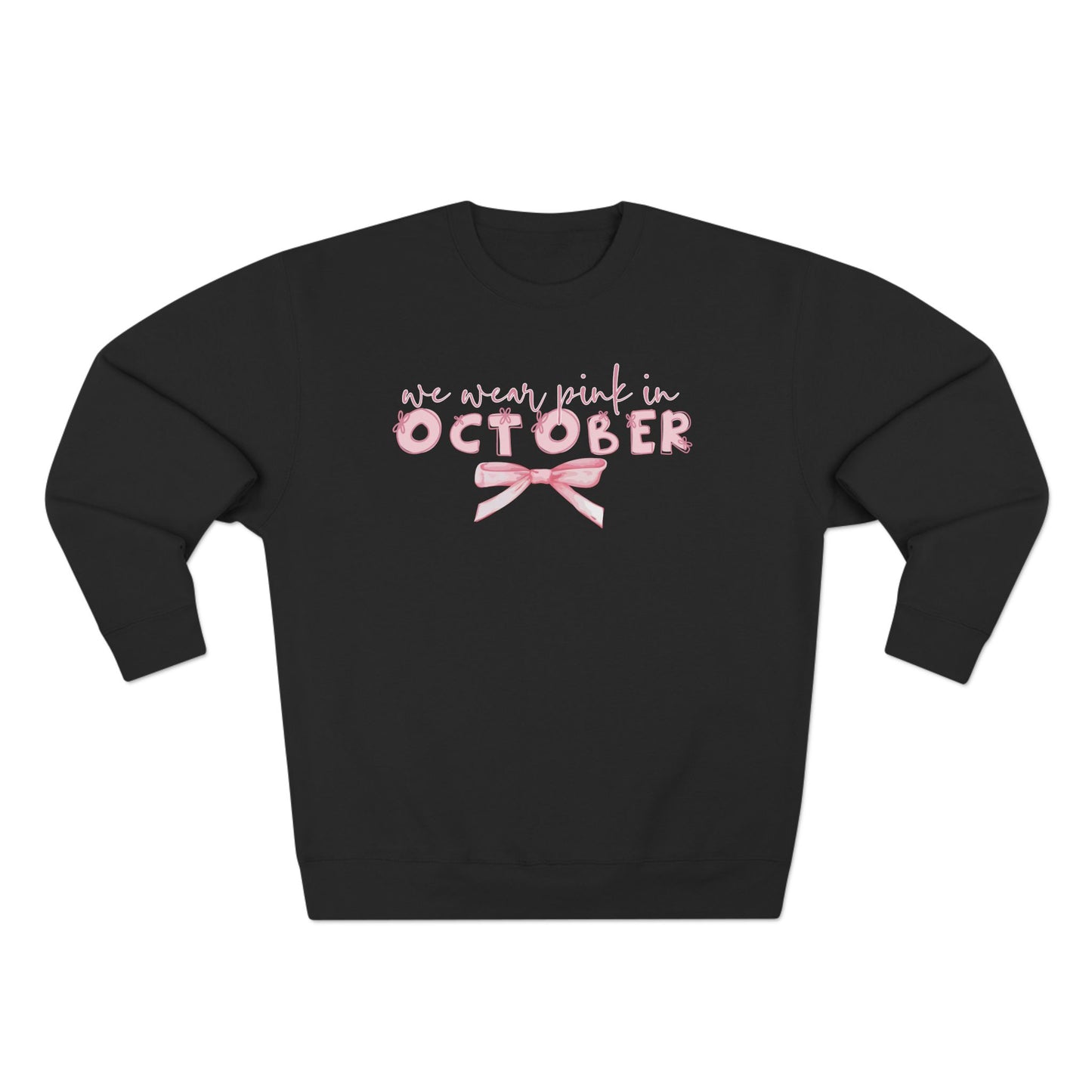 We Wear Pink in October- Awareness Unisex Crewneck Sweatshirt
