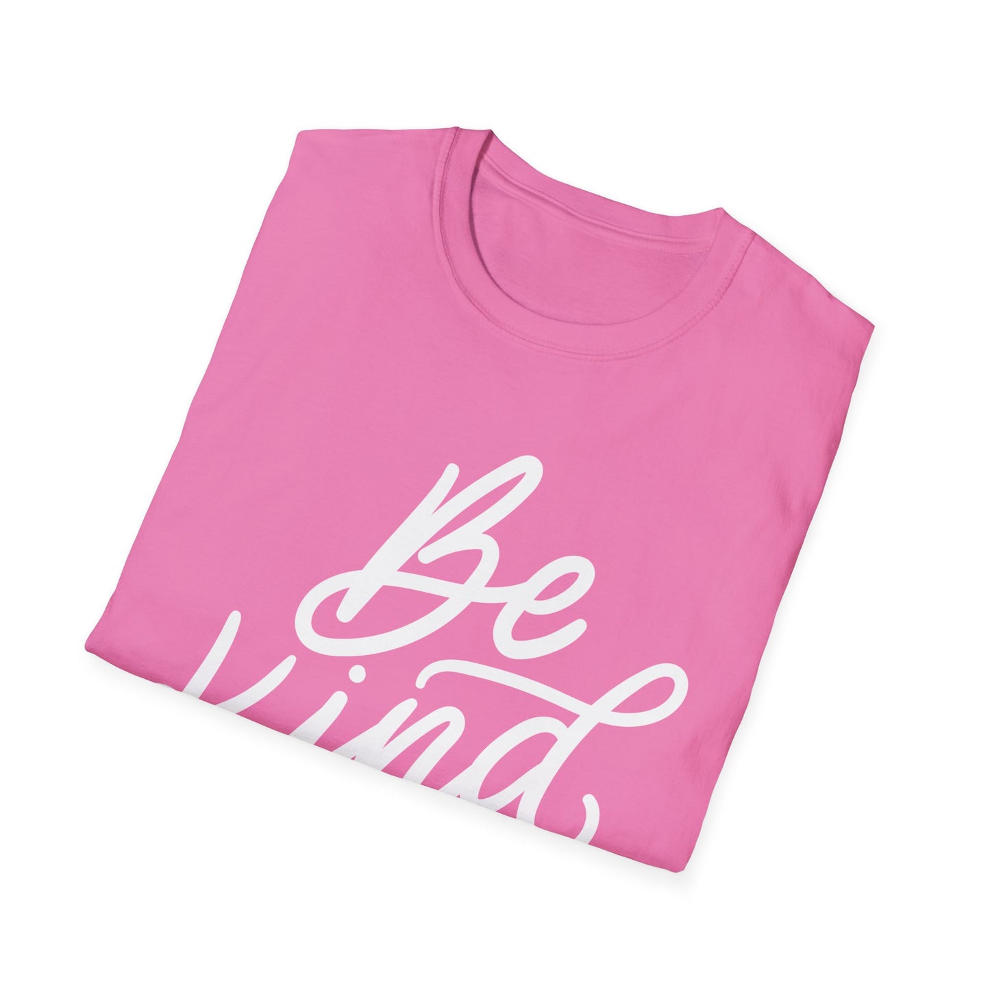 Be Kind- KindnessT-Shirt, Unisex Softstyle Tee