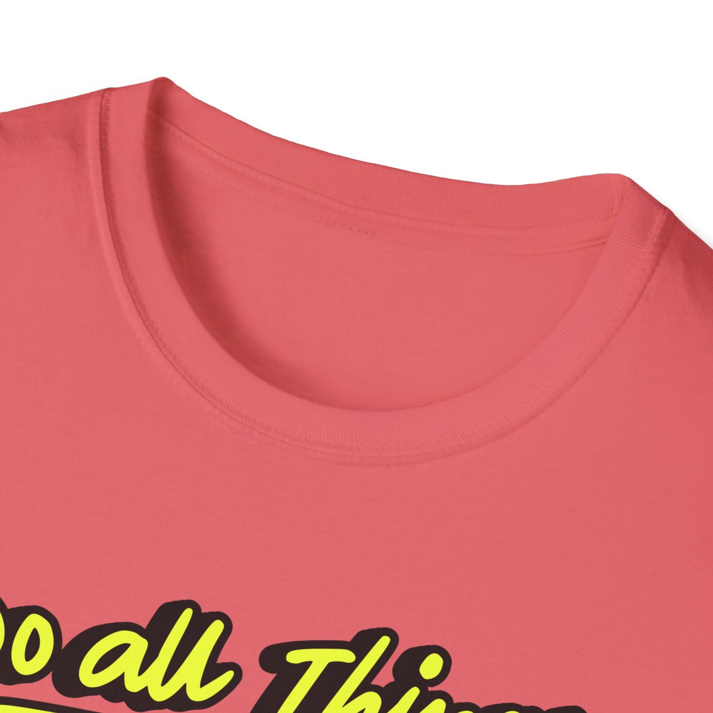 Do All Things with Kindness T-Shirt, Unisex Softstyle Tee