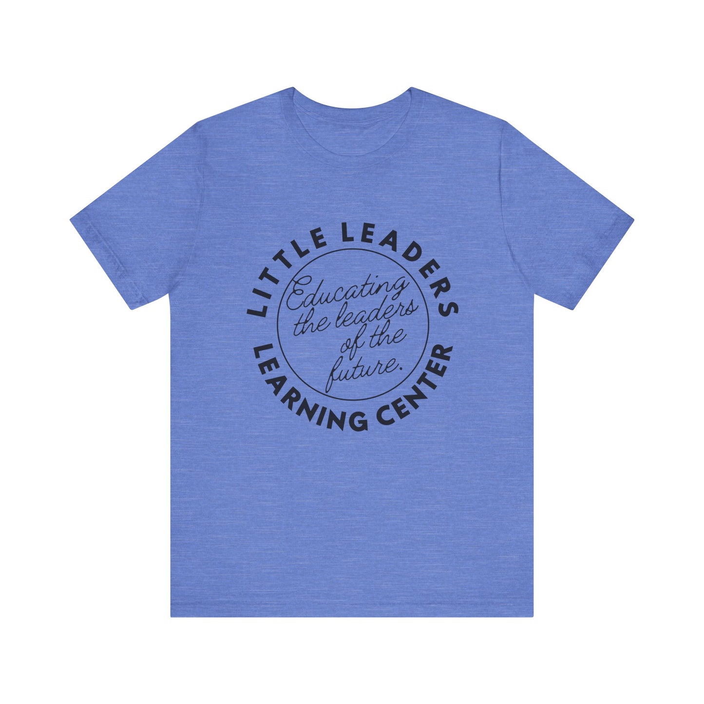 Little Leaders Slogan Tee - Unisex Jersey Short Sleeve Tee