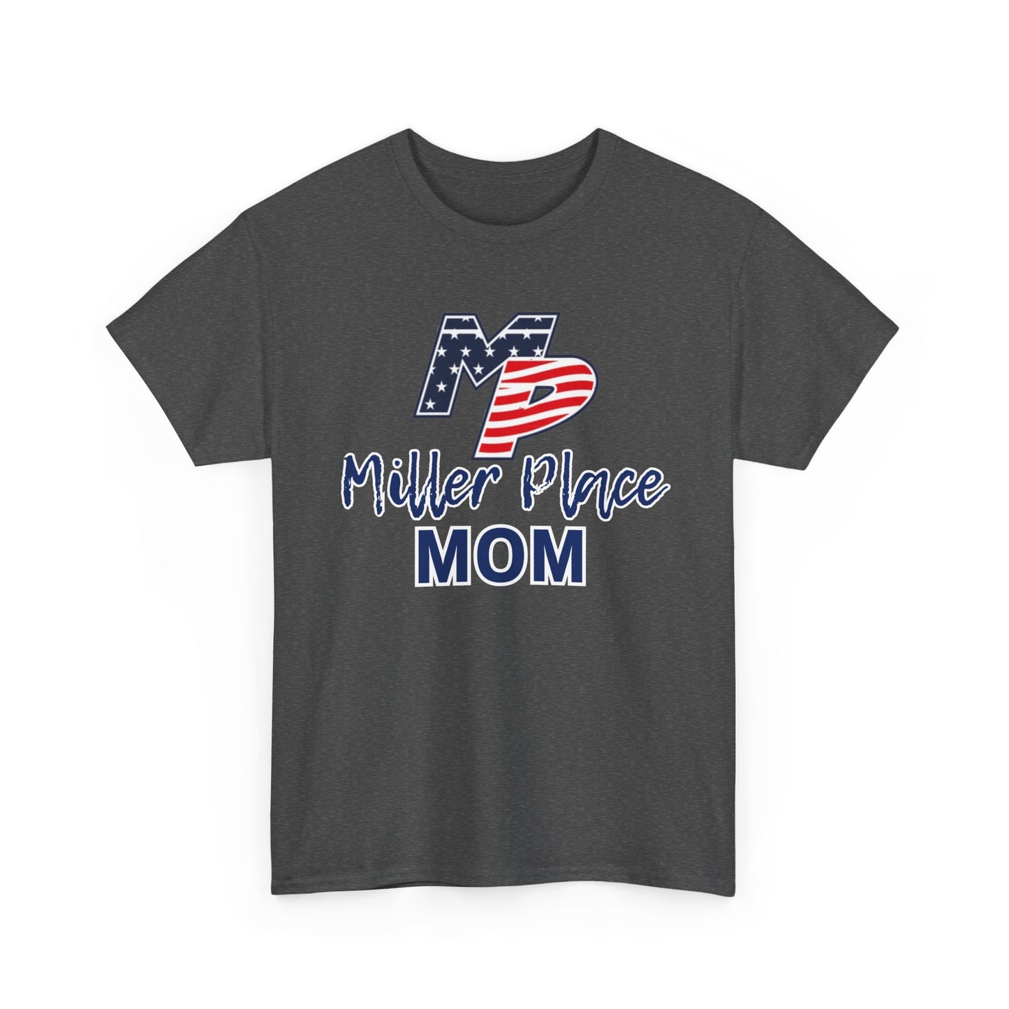 Miller Place Mom T-Shirt - Unisex Tee