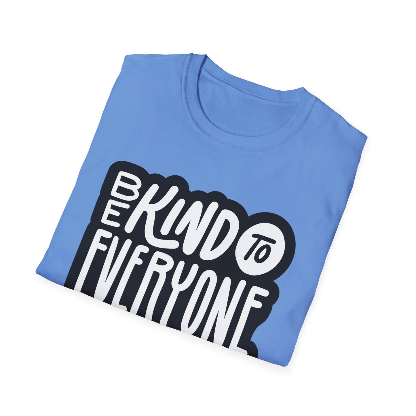 Be Kind to Everyone T-Shirt, Kindness Unisex Softstyle Tee