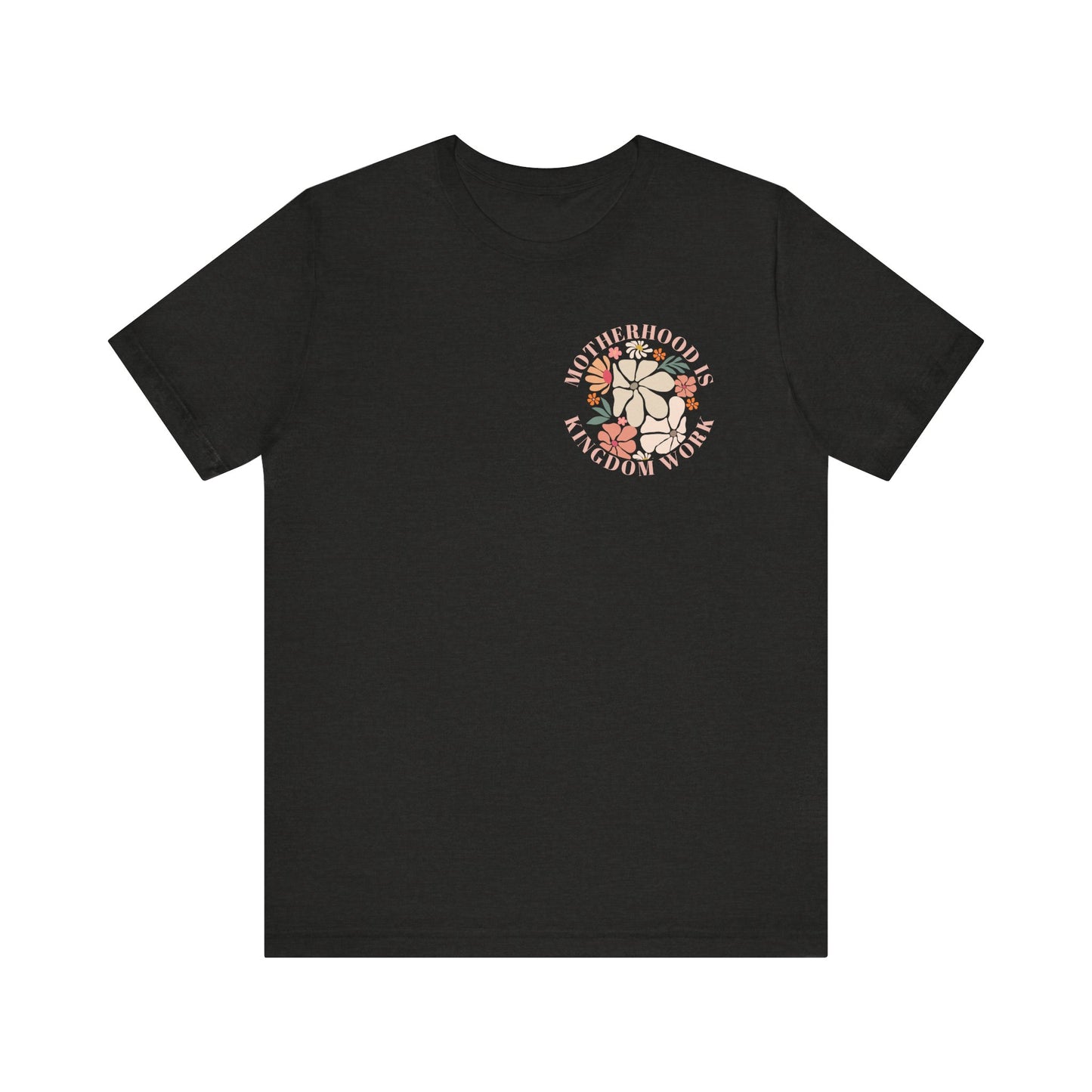 Inspirational Motherhood Graphic Tee – Comfortable Unisex Jersey Short Sleeve Shirt