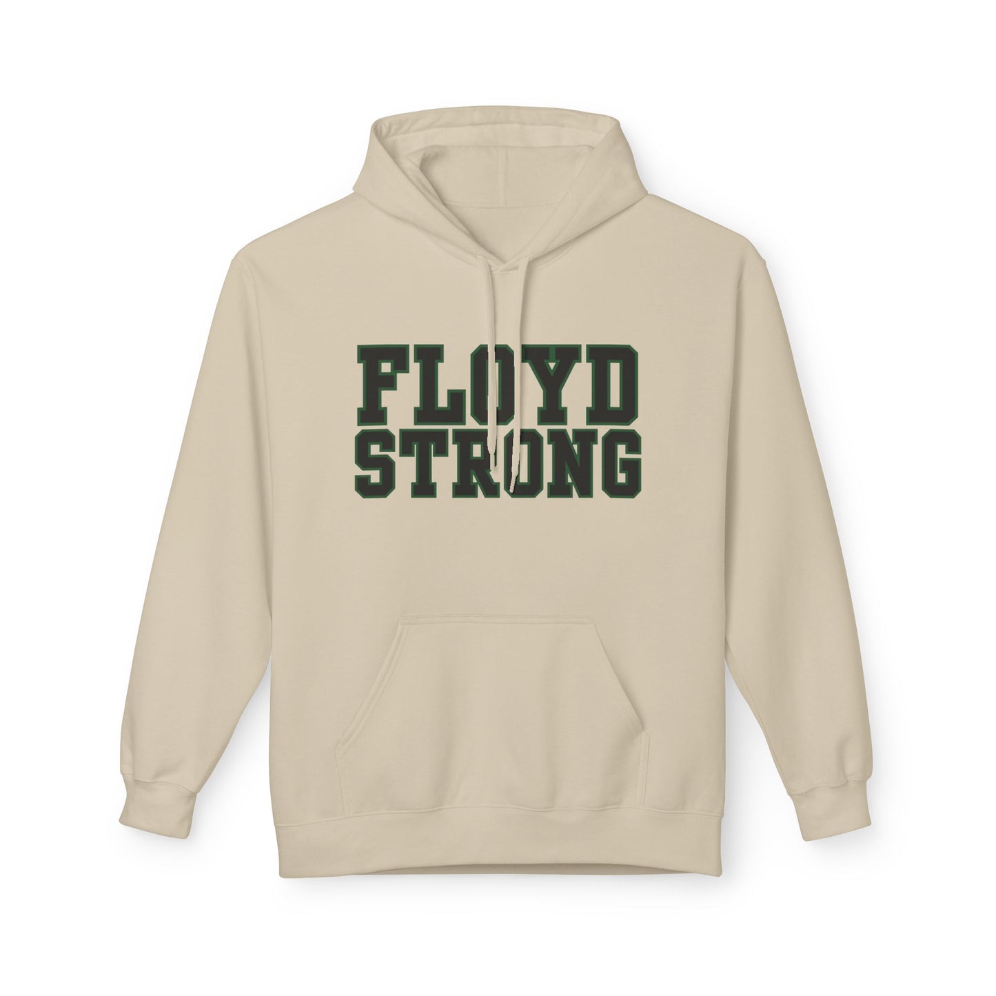 Floyd Strong Inspirational Hoodie - Unisex Midweight Fleece