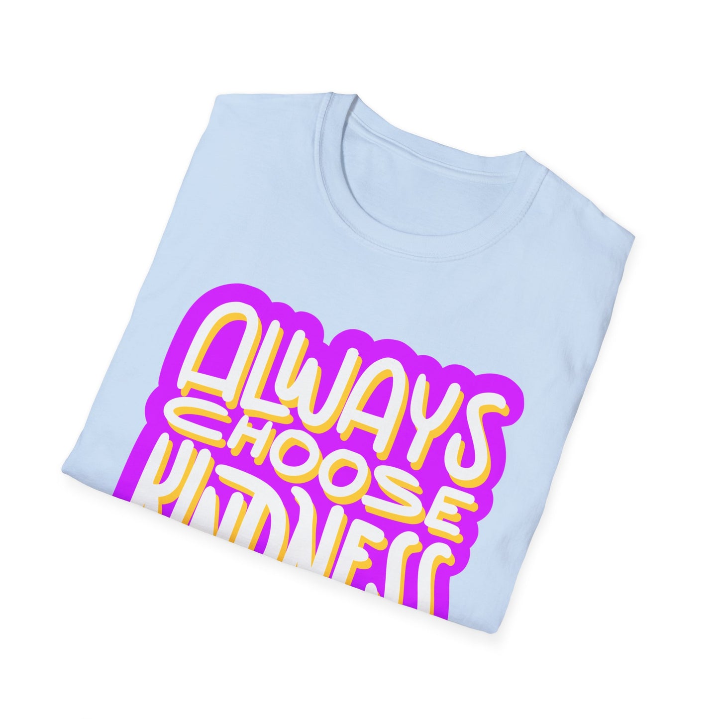 Always Choose Kindness T-Shirt