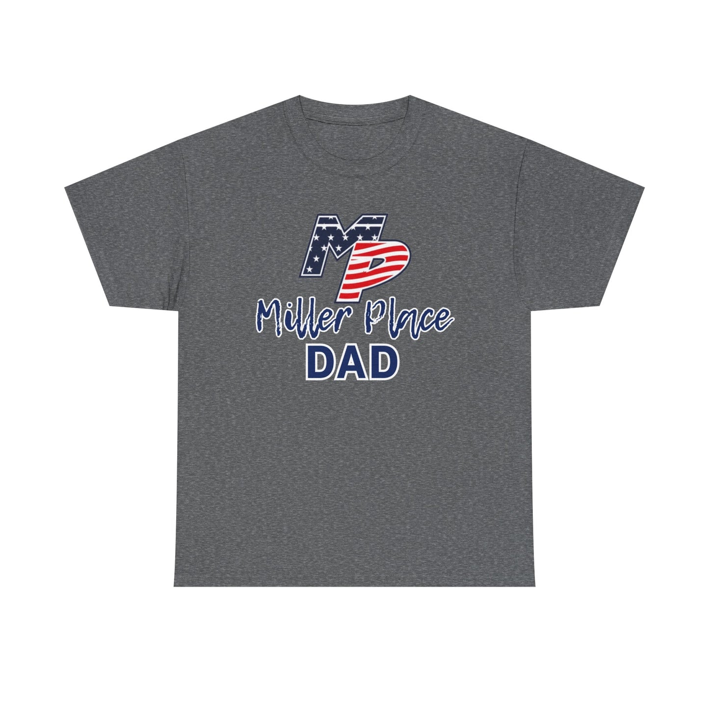 Miller Place Dad Shirt- Unisex Shirt