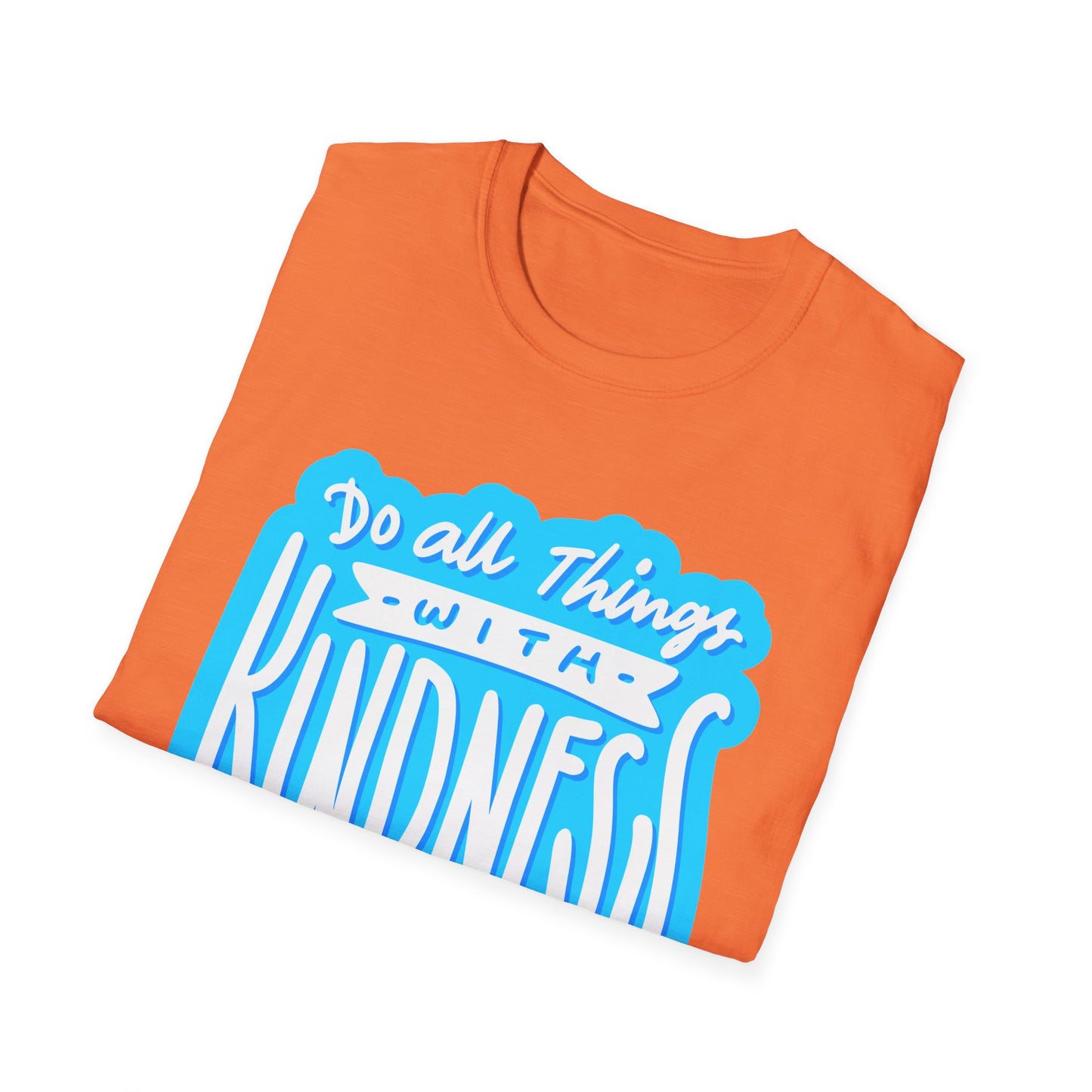 Do All Things with KindnessTeacher T-Shirt