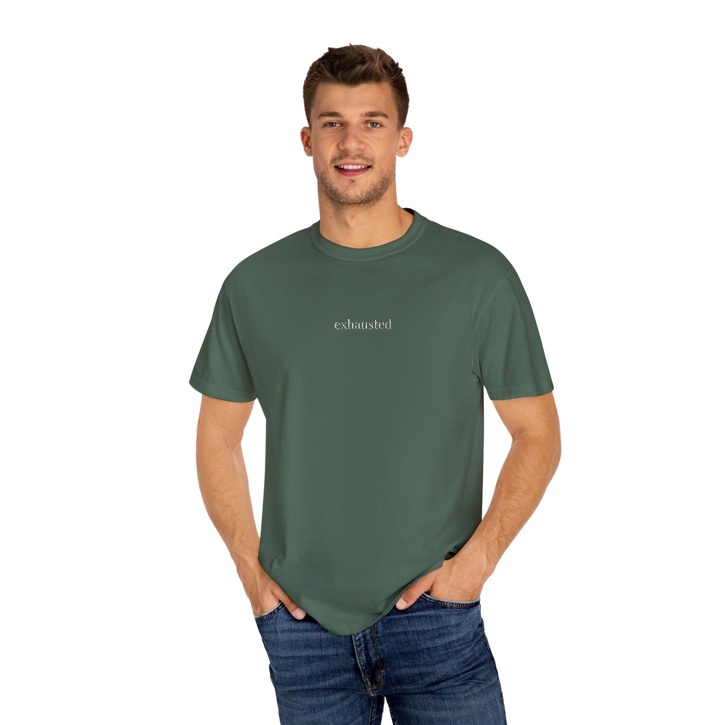 Exhausted- One Word- Garment-Dyed Unisex Tee