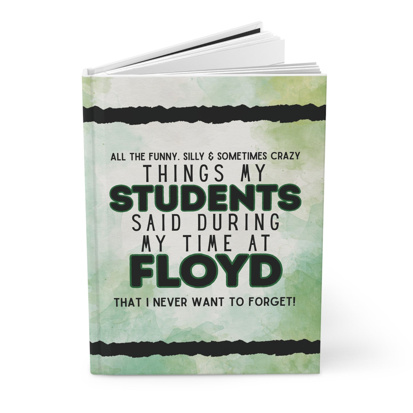 Floyd- "All the things my students have said" Journal