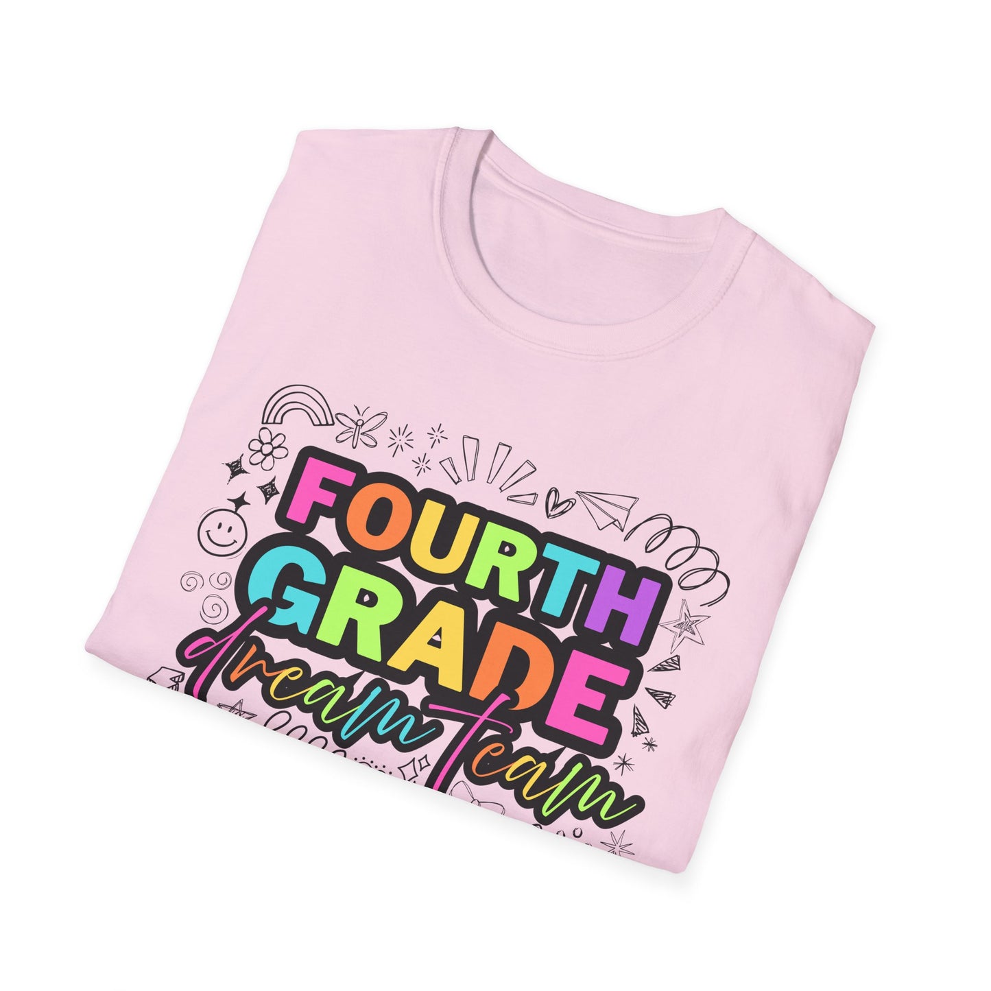 Dream Team- 4th Grade- Unisex Softstyle T-Shirt- Teacher Life