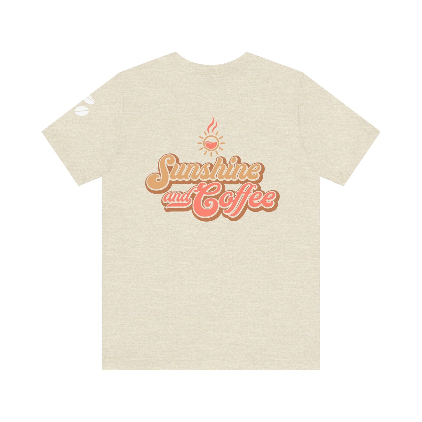 Sunshine and Coffee Unisex Tee - Perfect for Coffee Lovers