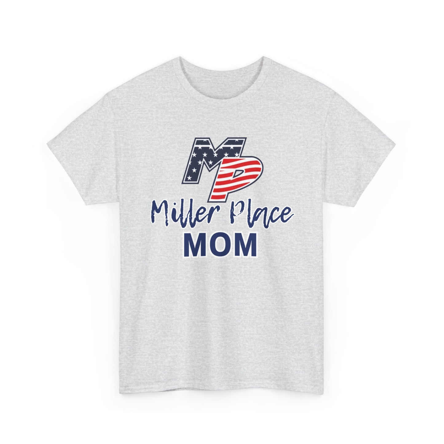 Miller Place Mom T-Shirt - Unisex Tee